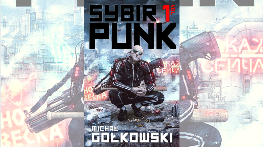 You are currently viewing Sybirpunk vol. 1. Michała Gołkowskiego — recenzja