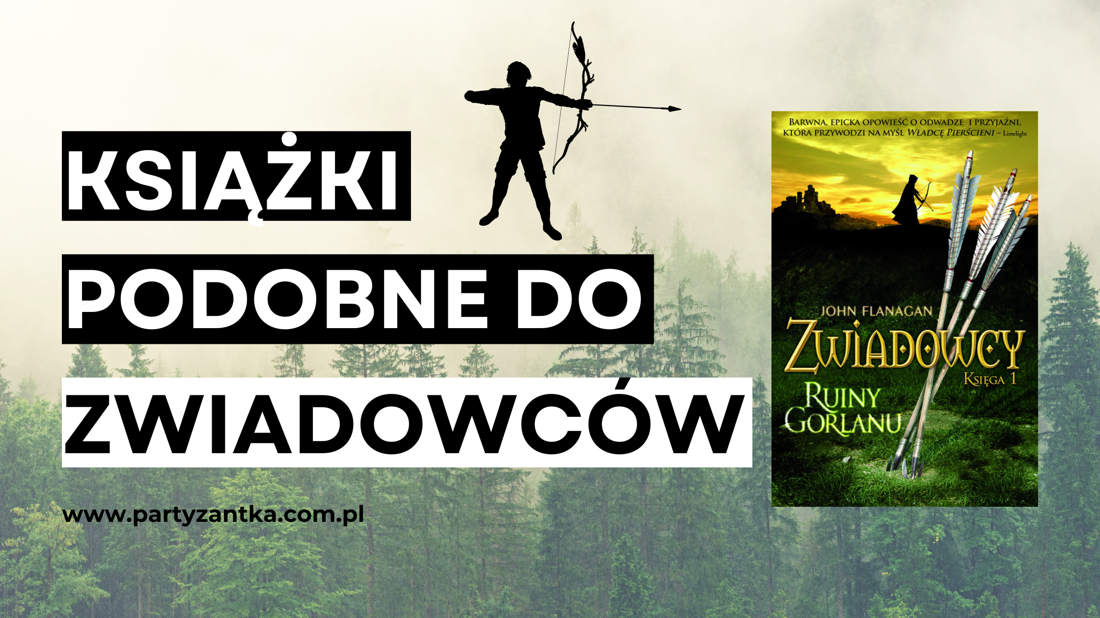 You are currently viewing Książki podobne do Zwiadowców warte przeczytania!